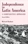 Independence In Latin America: A Comparative Approach