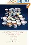 British Tea and Coffee Cups, 1745-1940