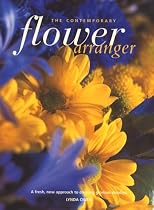The Contemporary Flower Arranger