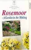  : Rosemoor - A Garden In The Making