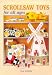 Scrollsaw Toys For All Ages by Ivor Carlyle