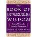 The Book of Entrepreneurs' Wisdom: Classic Writings by Legendary Entrepreneurs