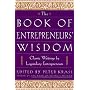 The Book of Entrepreneurs' Wisdom: Classic Writings by Legendary Entrepreneurs