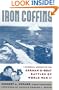 Iron Coffins: A Personal Account Of The German U-boat Battles Of World War Ii