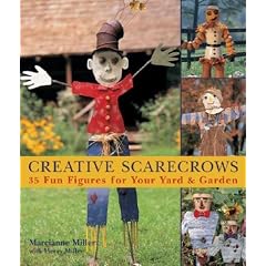 Creative Scarecrows: 35 Fun Figures for Your Yard & Garden