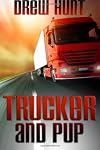 Trucker and Pup