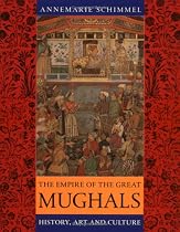 The Empire of the Great Mughals: History, Art and Culture