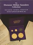  : The Ebenezer Milton Saunders Collection (Public Auction Sale - New York - Nov 9-11, 1987)