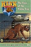 The Case of the Tricky Trap #46 (Hank the Cowdog)