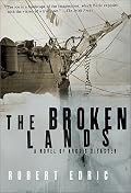 The Broken Lands: A Novel of Arctic Disaster