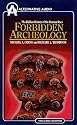 Forbidden Archaeology: The Hidden History of the Human Race