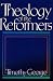 Theology of the Reformers