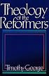Theology of the Reformers