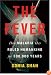 The Fever: How Malaria Has Ruled Humankind for 500,000 Years