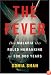 The Fever: How Malaria Has Ruled Humankind for 500,000 Years