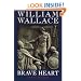 William Wallace: Brave Heart