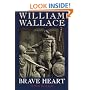William Wallace: Brave Heart