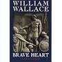 William Wallace: Braveheart