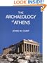 The Archaeology of Athens