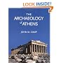 The Archaeology of Athens