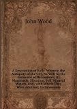 A Description of Bath: Wherein the Antiquity of the City, As Well As the Eminence of Its Founder; Its Magnitude, Situation, Soil, Mineral Waters, and . with Which They Were Adorned; Its Devastatio