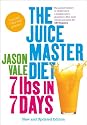 The Juice Master Diet: 7lbs in 7 Days