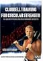 Clubbell Training For Circular Strength: An Ancient Tool for the Modern Athlete