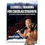 Clubbell Training For Circular Strength: An Ancient Tool for the Modern Athlete