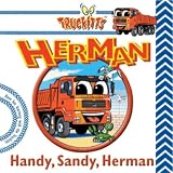 Handy, Sandy, Herman (Truckitts)
