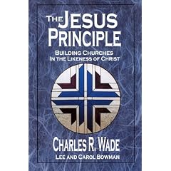 The Jesus Principle: Building Churches in the Image of Christ