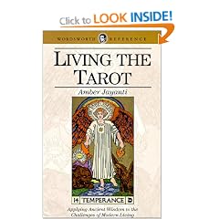 Living the Tarot: Applying Ancient Wisdom to the Challenges of Modern Living (Wordsworth Reference)