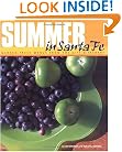 Summer in Santa Fe: Garden-Fresh Menus from the City Different