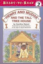 Henry And Mudge and the Tall Tree House (Ready-to-Read. Level 2)
