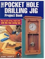 The Pocket Hole Drilling Jig Project Book (Popular Woodworking)