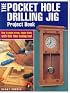 The Pocket Hole Drilling Jig Project Book (Popular Woodworking)