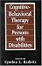 Cognitive-Behavorial Therapies for Persons with Disabilities (New Directions in Cognitive-Behavior Therapy)