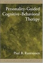 Personality-Guided Cognitive-Behavioral Therapy (Personality-Guided Psychology)