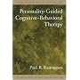 Personality-guided Cognitive-behavioral Therapy (Personality-Guided Therapy Series)