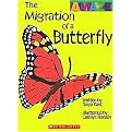 The Migration of a Butterfly (Amaze) (Reinforced Hardcover)