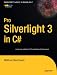 Pro Silverlight 3 in C#