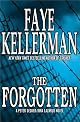 The Forgotten: A Peter Decker/Rina Lazarus Novel by Faye Kellerman