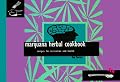 Marijuana Herbal Cookbook: Recipes for Recreation and Health