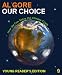 Our Choice: How We Can Solve the Climate Crisis (Young Reader Edition)
