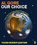 Our Choice: What We Must Do About the Climate Crisis