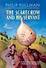 The Scarecrow and His Servant
