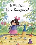 It was you, blue kangaroo!