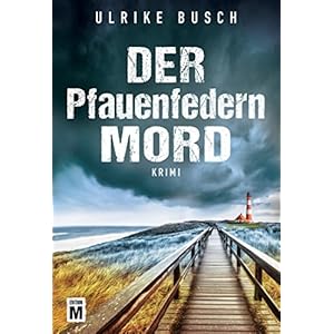 Der Pfauenfedernmord - Ein Fall für die Kripo Wattenmeer