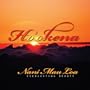 Nani Mau Loa: Everlasting Beauty