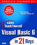  : Sams Teach Visual Basic 6 in 21 Days, Complete Training Kit