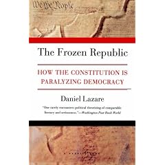 Frozen Republic: How the Constitution is Paralyzing Democracy